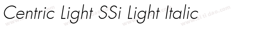Centric Light SSi Light Italic字体转换